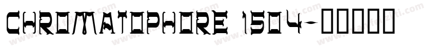 Chromatophore 1504字体转换